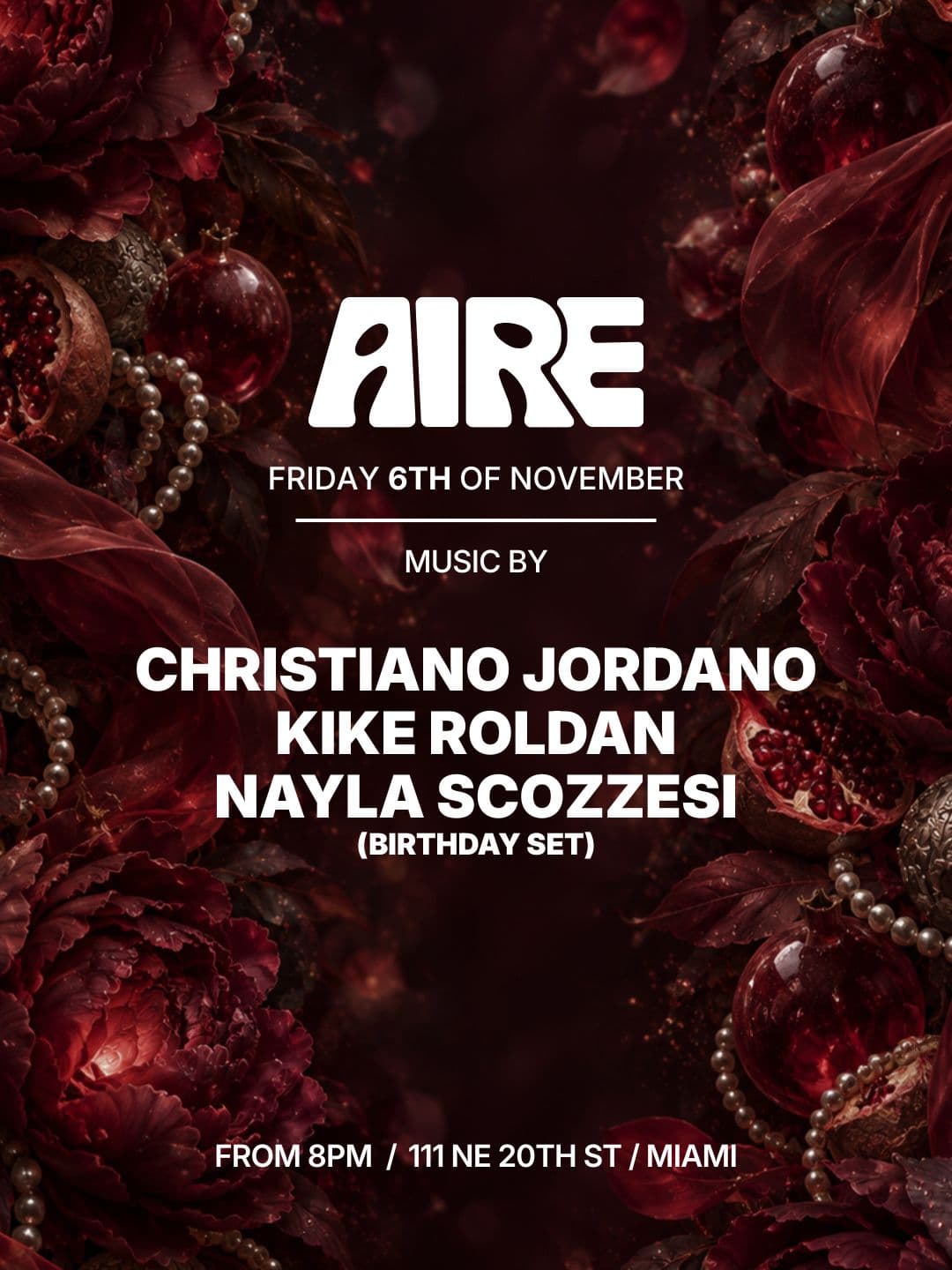 Flyer for Christiano Jordano, Kike Roldan, Nayla Scozzesi at AIRE Miami, Friday, November 6