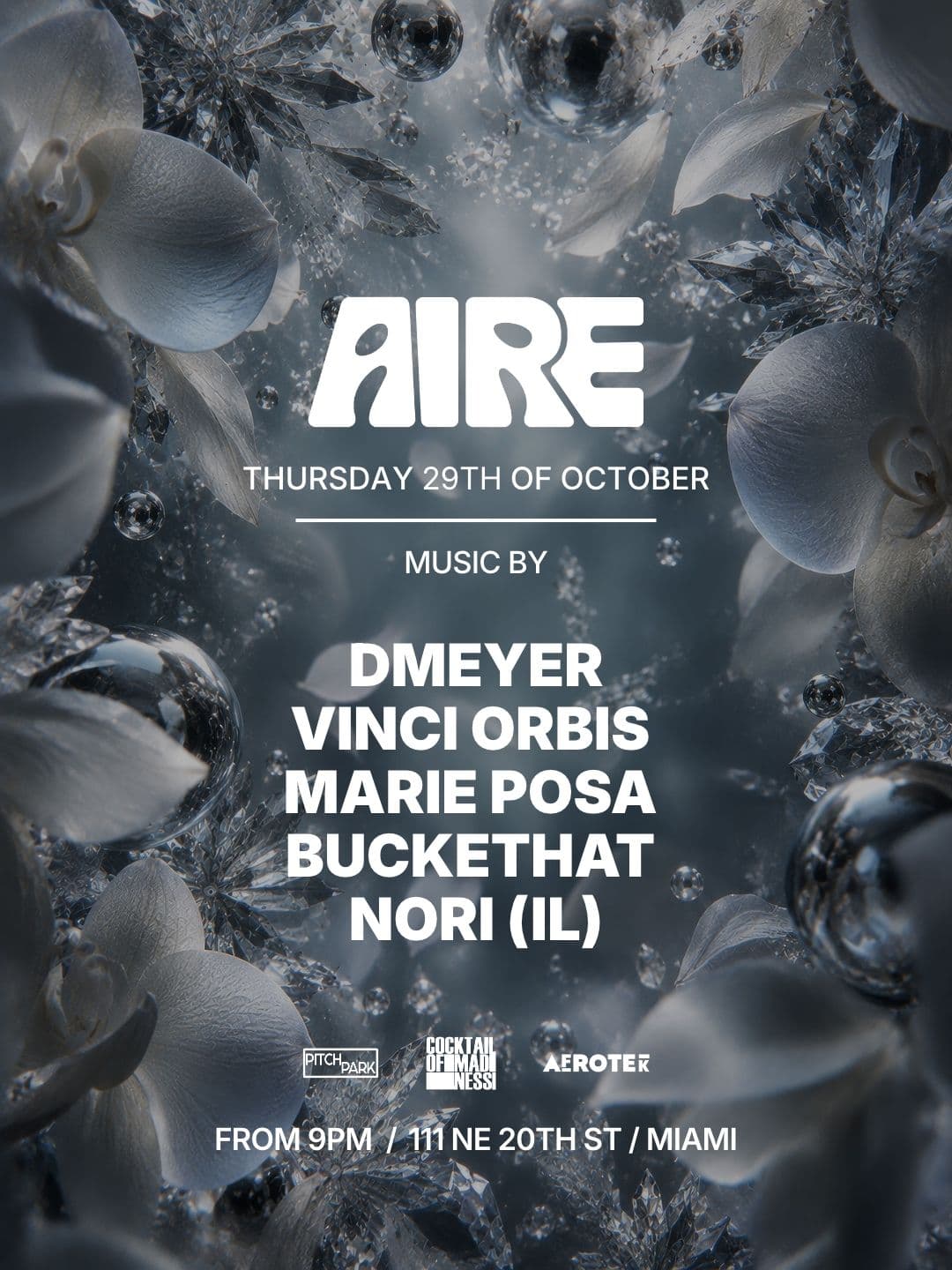 Flyer for DMeyer, Vinci Orbis, Marie Posa, Buckethat, Nori at AIRE Miami, Thursday, October 29