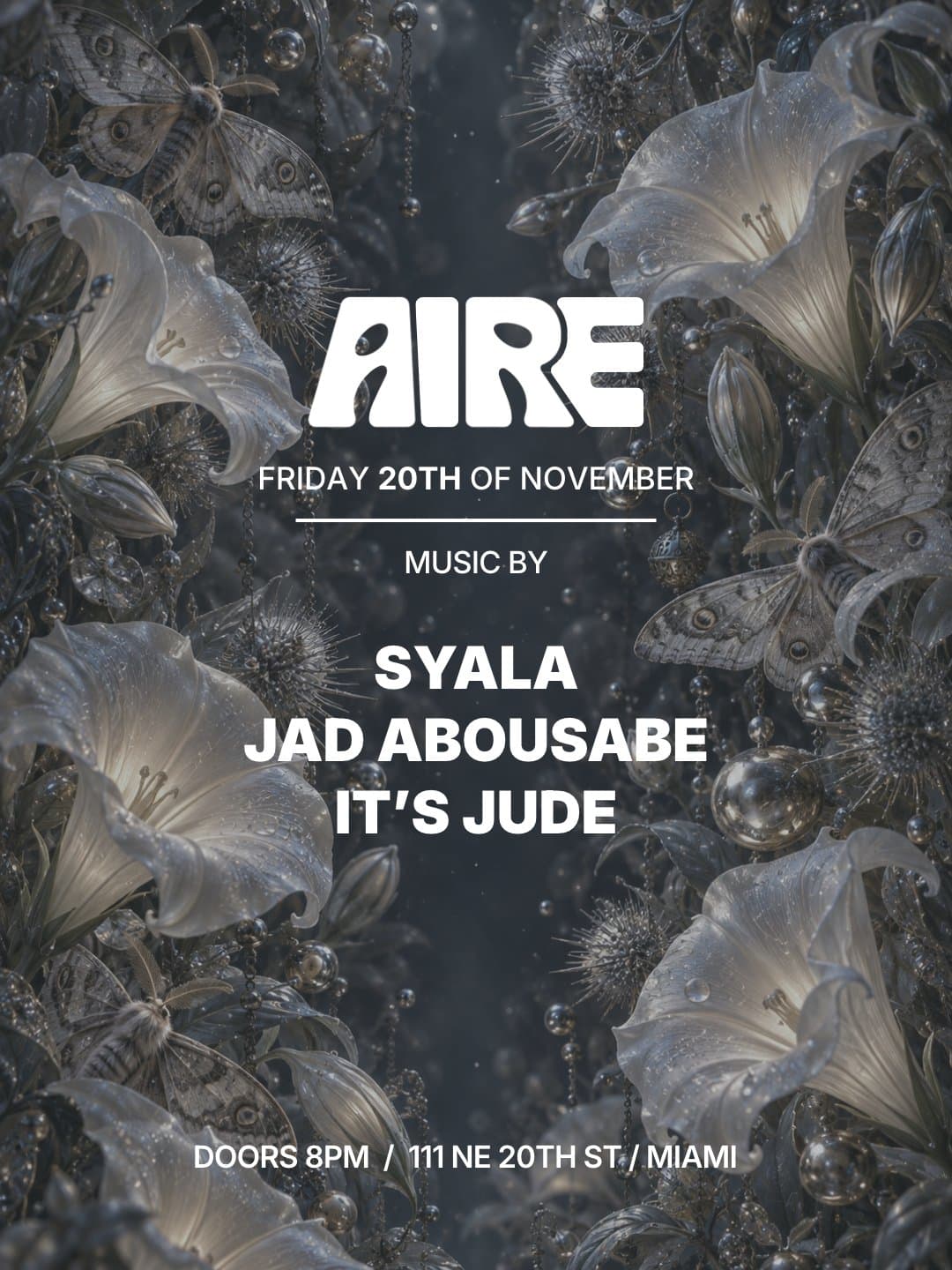 Flyer for Syala, Jad Abousabe, It’s Jude at AIRE Miami, Friday, November 20